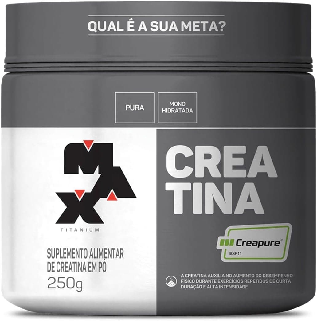 Max Titanium — Creatina Monohidratada (100g / 150g / 250g / 300g)